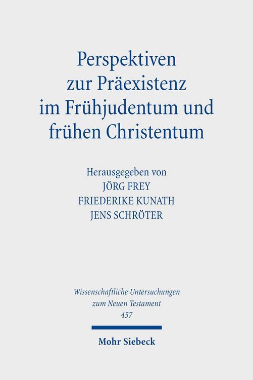 Produktbild: Perspektiven zur Pr&auml;existenz im Fr&uuml;hjudentum und fr&uuml;hen Christentum