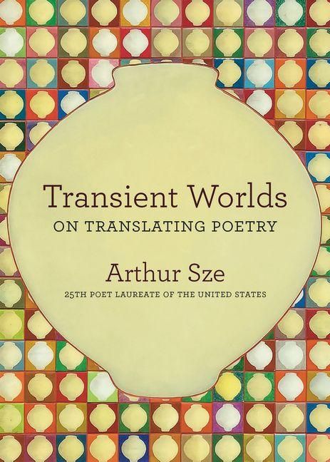 Produktbild: Transient Worlds: On Translating Poetry