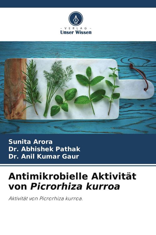 Produktbild: Antimikrobielle Aktivit&auml;t von Picrorhiza kurroa