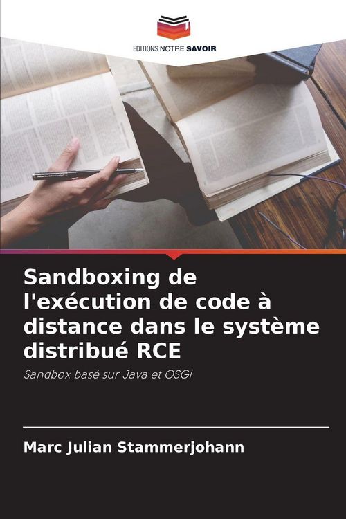 Produktbild: Sandboxing de l'ex&eacute;cution de code &agrave; distance dans le syst&egrave;me distribu&eacute; RCE
