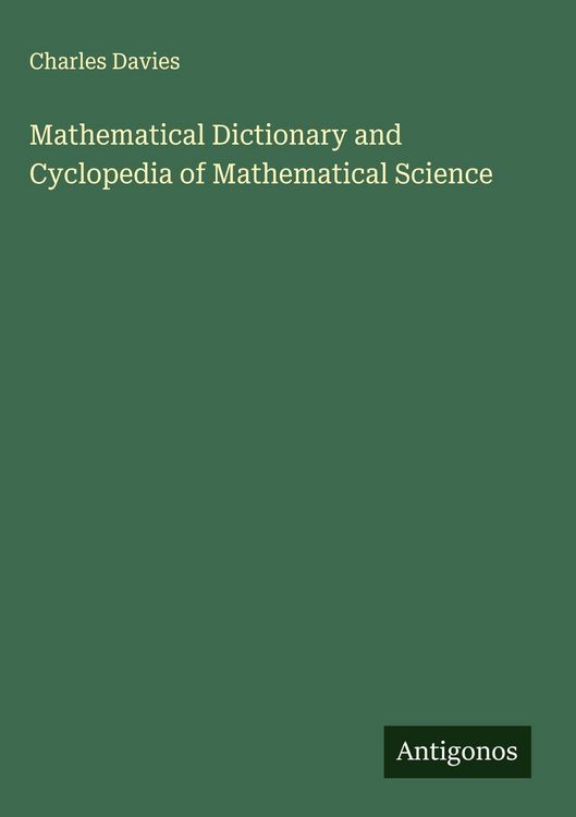 Produktbild: Mathematical Dictionary and Cyclopedia of Mathematical Science