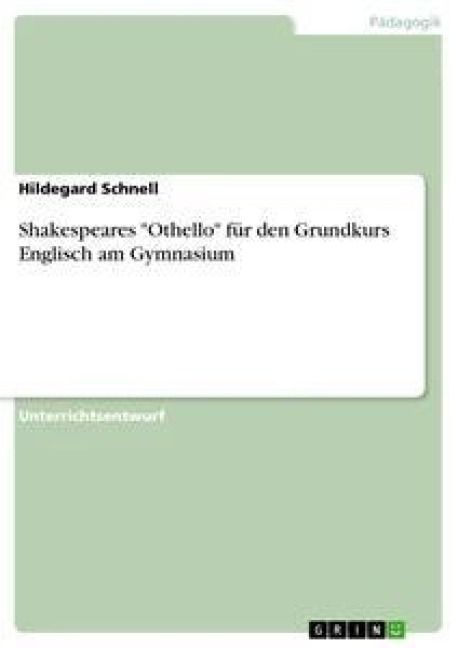 Produktbild: Shakespeares "Othello" f&uuml;r den Grundkurs Englisch am Gymnasium