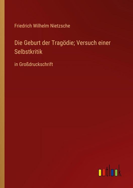 Produktbild: Die Geburt der Trag&ouml;die; Versuch einer Selbstkritik