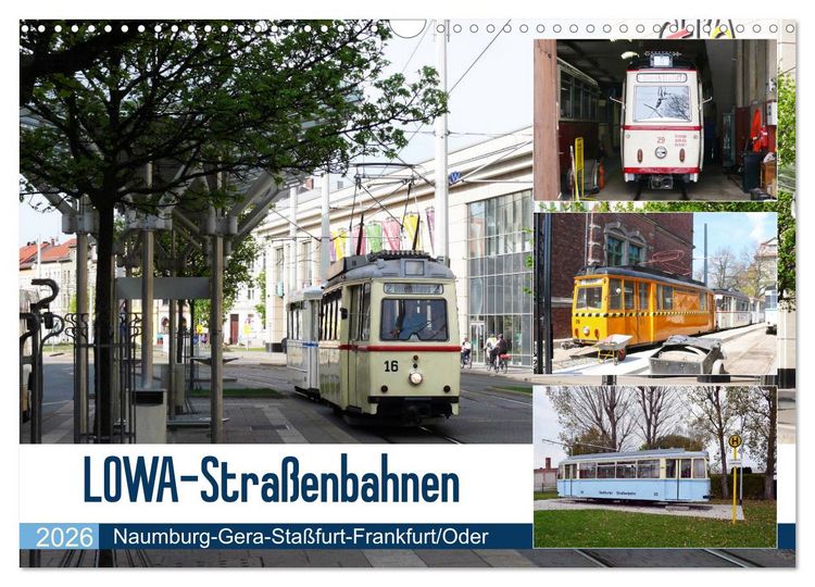 Produktbild: LOWA-Stra&szlig;enbahnen Naumburg-Gera-Sta&szlig;furt-Frankfurt/Oder (Wandkalender 2026 DIN A3 quer), CALVENDO Monatskalender