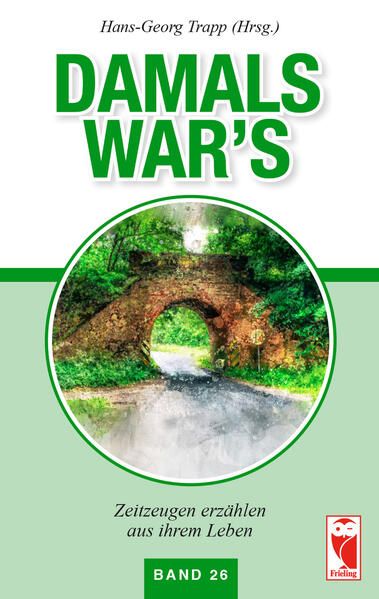 Produktbild: Damals war's. Zeitzeugen erz&auml;hlen aus ihrem Leben. Band 26