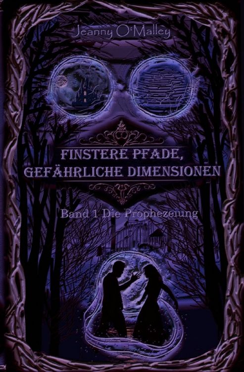Produktbild: Finstere Pfade, gef&auml;hrliche Dimensionen / Finstere Pfade, gef&auml;hrliche Dimensionen -Band 1 Die Prophezeiung