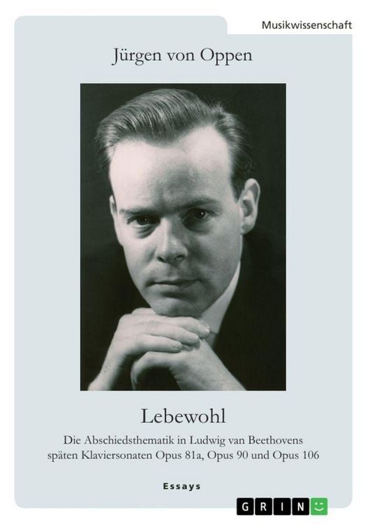 Produktbild: Lebewohl. Die Abschiedsthematik in Ludwig van Beethovens sp&auml;ten Klaviersonaten Opus 81a, Opus 90 und Opus 106