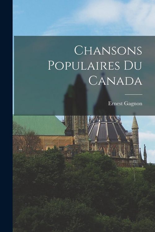 Produktbild: Chansons Populaires Du Canada
