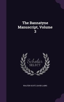 Produktbild: The Bannatyne Manuscript, Volume 3
