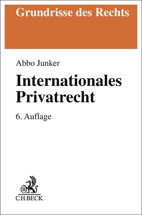 Bild vom Artikel Grundrisse des Rechts / Internationales Privatrecht vom Autor Abbo Junker