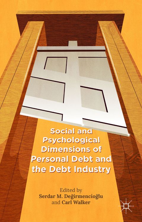 Produktbild: Social and Psychological Dimensions of Personal Debt and the Debt Industry