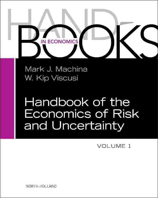 Produktbild: Handbook of the Economics of Risk and Uncertainty