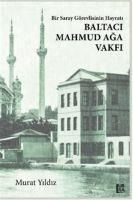 Produktbild: Bir Saray G&ouml;revlisinin Hayrati - Baltaci Mahmud Aga Vakfi