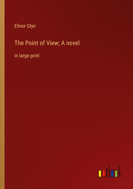 Produktbild: The Point of View; A novel