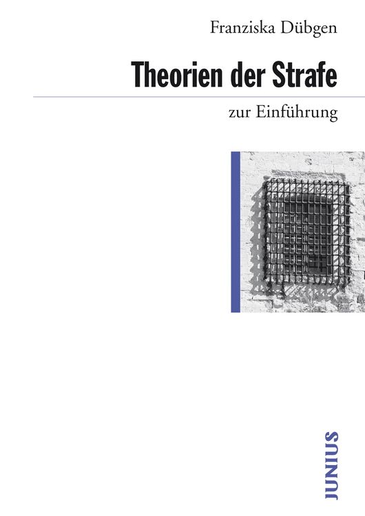 Produktbild: Theorien der Strafe zur Einf&uuml;hrung
