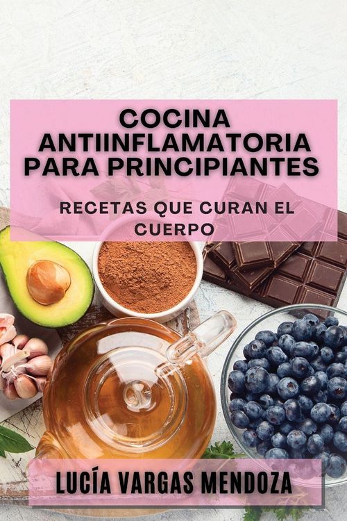 Produktbild: Cocina Antiinflamatoria para Principiantes