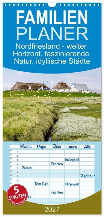Produktbild: Familienplaner 2027 - Nordfriesland - weiter Horizont, faszinierende Natur, idyllische St&auml;dte mit 5 Spalten (Wandkalender, 21 x 45 cm) CALVENDO