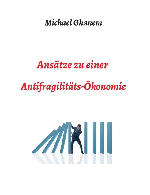 Produktbild: Ans&auml;tze zu einer Antifragilit&auml;ts&ouml;konomie