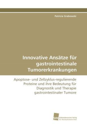 Produktbild: Grabowski, P: Innovative Ans&auml;tze f&uuml;r gastrointestinale Tumor