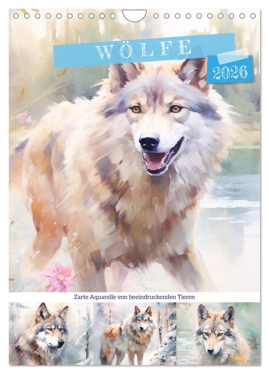 Produktbild: W&ouml;lfe. Zarte Aquarelle von beeindruckenden Tieren (Wandkalender 2026 DIN A4 hoch), CALVENDO Monatskalender