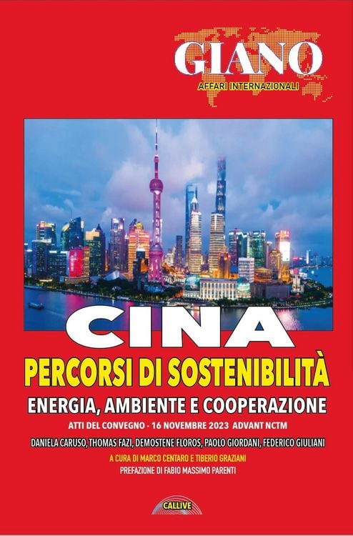 Produktbild: Cina. Percorsi di sostenibilit&agrave;. Energia ambiente e cooperazione. Atti del Convegno (Advant NCTM, 16 novembre 2023)