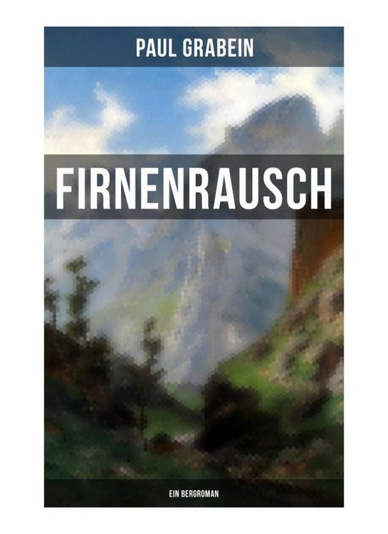 Produktbild: Firnenrausch: Ein Bergroman