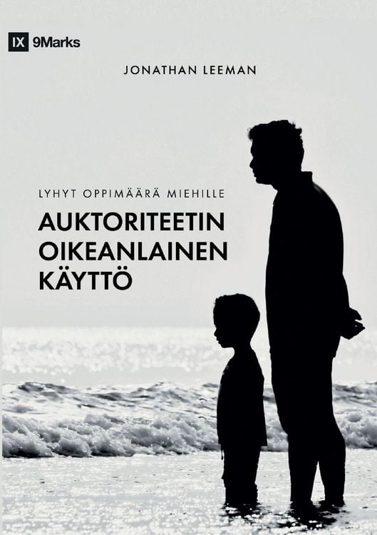 Produktbild: Using Authority Well / Auktoriteetin oikeanlainen k&auml;ytt&ouml;