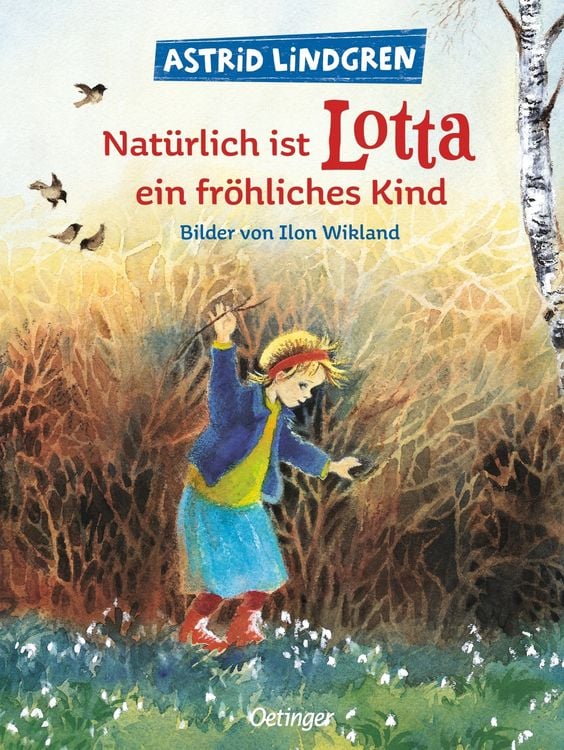 Produktbild: Nat&uuml;rlich ist Lotta ein fr&ouml;hliches Kind