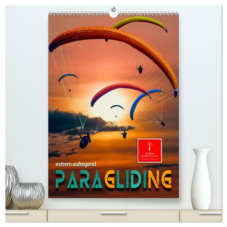 Produktbild: Paragliding - extrem aufregend (hochwertiger Premium Wandkalender 2026 DIN A2 hoch), Kunstdruck in Hochglanz