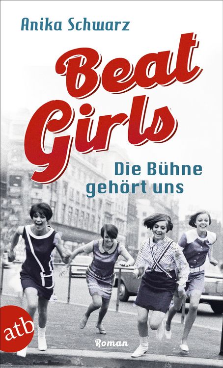 Produktbild: Beat Girls &ndash; Die B&uuml;hne geh&ouml;rt uns