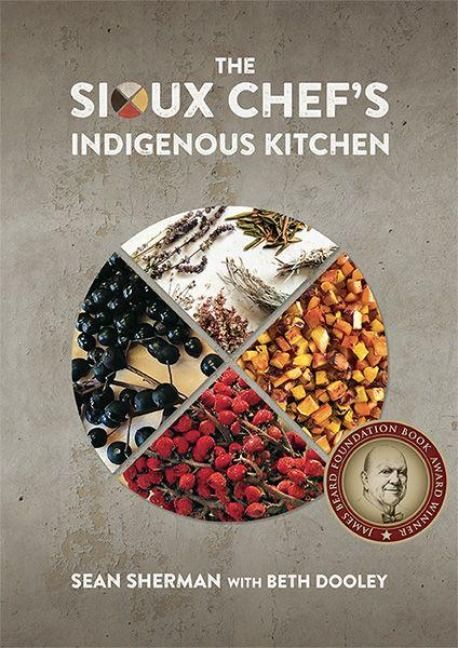 Produktbild: The Sioux Chef's Indigenous Kitchen