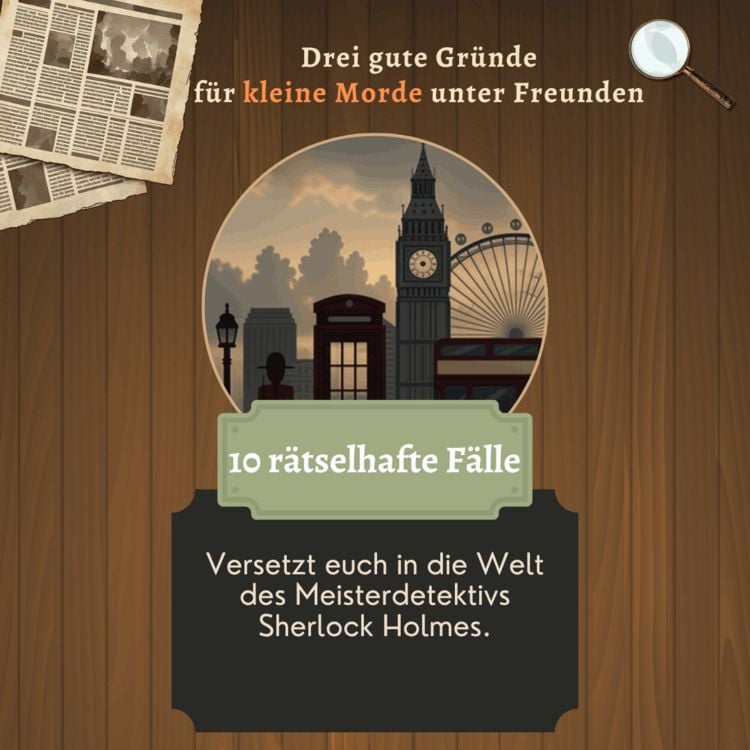 Produktbild: Kleine Morde unter Freunden: Sherlock Holmes. 10 mysteri&ouml;se Mini-F&auml;lle zum Selberspielen