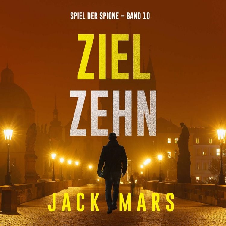 Produktbild: Ziel Zehn (Spiel der Spione &ndash; Band 10)
