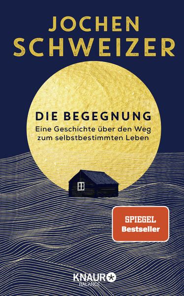 Produktbild: Die Begegnung. Eine Geschichte &uuml;ber den Weg zum selbstbestimmten Leben