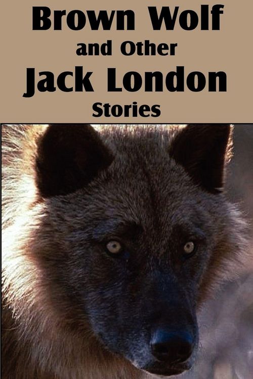 Produktbild: Brown Wolf and Other Jack London Stories