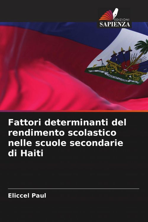 Produktbild: Fattori determinanti del rendimento scolastico nelle scuole secondarie di Haiti