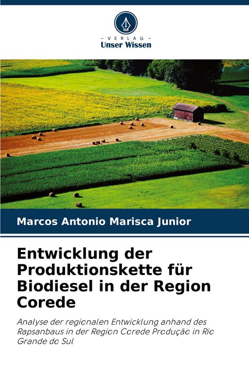 Produktbild: Entwicklung der Produktionskette f&uuml;r Biodiesel in der Region Corede