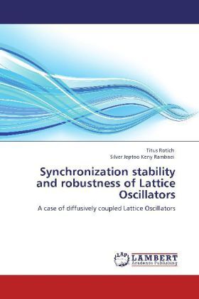 Produktbild: Rotich, T: Synchronization stability and robustness of Latti