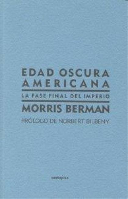 Produktbild: Edad oscura americana : la fase final del imperio