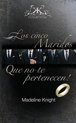 Produktbild: &iexcl;Los Cinco Esposos Que No Te Pertenecen!