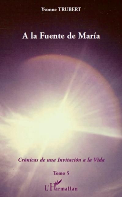 Produktbild: La fuente de maria - cronicas de una i