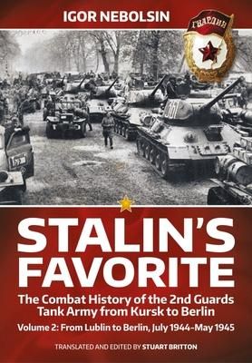 Produktbild: Stalin's Favorite: The Combat History of the 2nd Guards Tank Army from Kursk to Berlin