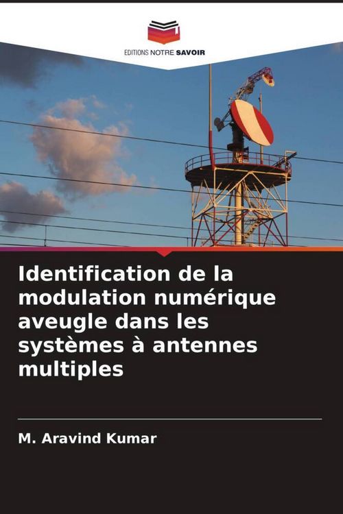 Produktbild: Identification de la modulation num&eacute;rique aveugle dans les syst&egrave;mes &agrave; antennes multiples