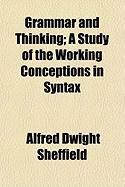 Produktbild: Grammar and Thinking; A Study of the Working Conceptions in Syntax