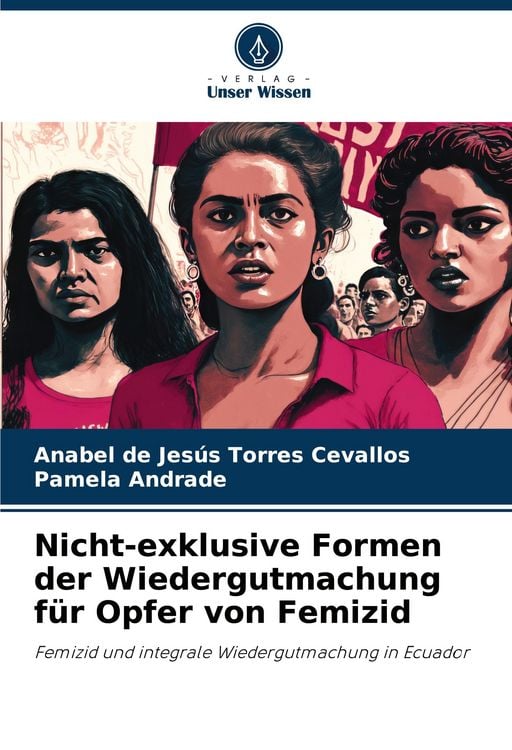 Produktbild: Nicht-exklusive Formen der Wiedergutmachung f&uuml;r Opfer von Femizid