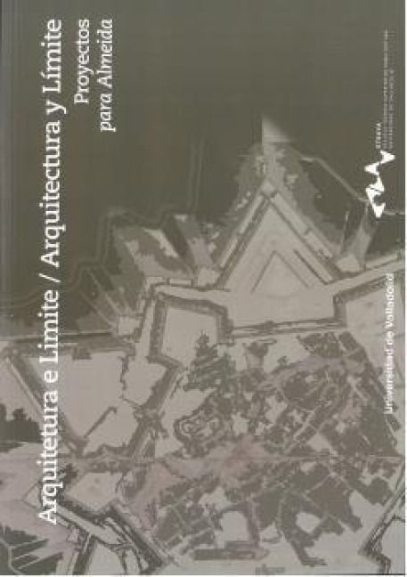 Produktbild: Arquitetura e limite = Arquitectura y l&iacute;mite : proyectos para Almeida