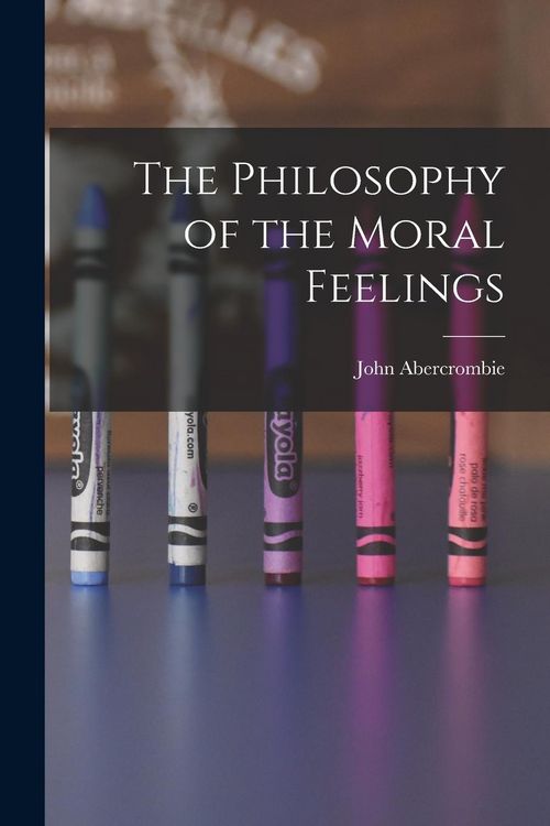Produktbild: The Philosophy of the Moral Feelings