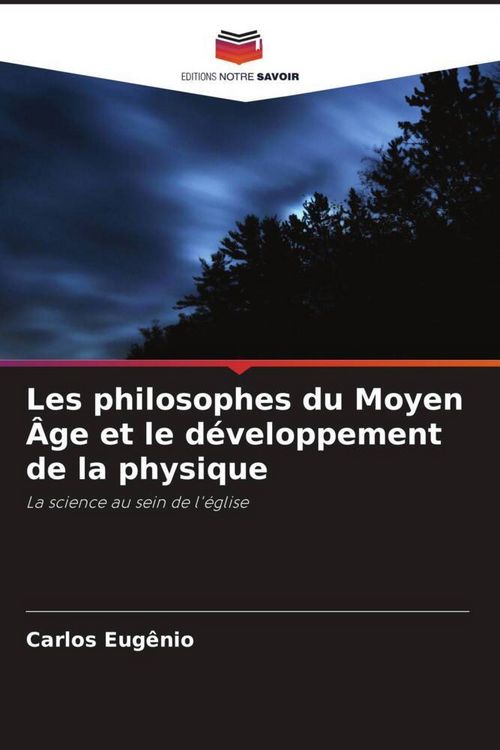 Produktbild: Les philosophes du Moyen &Acirc;ge et le d&eacute;veloppement de la physique