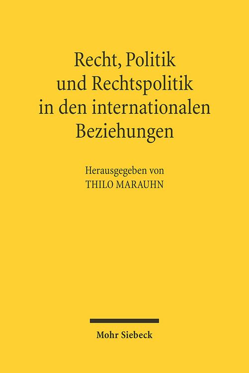 Produktbild: Recht, Politik und Rechtspolitik in den internationalen Beziehungen