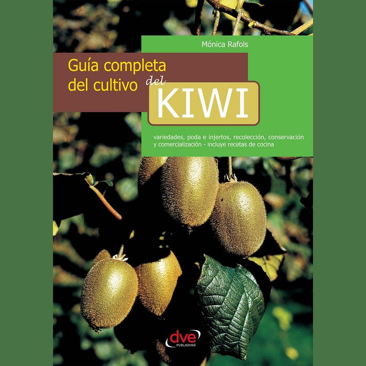 Produktbild: Gu&iacute;a completa del cultivo del kiwi